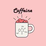 Caffeine.