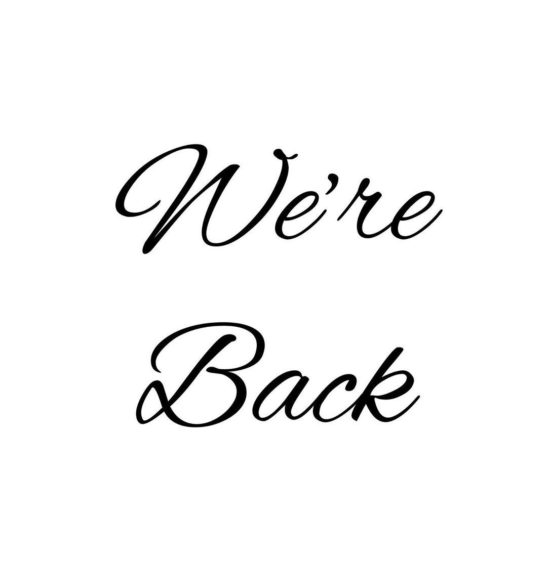 Dear customers, We know that we have been away for really long, but we are happy to inform